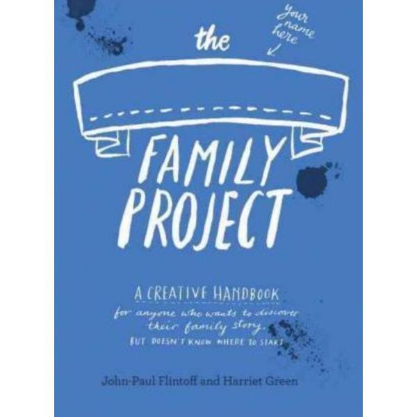 The Family Project - Harriet Green, John-Paul Flintoff, editura Guardian Faber Publishing
