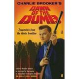 Dawn of the Dumb - Charlie Brooker, editura Faber & Faber