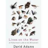 Lines On The Water - David Adams Richards, editura Vintage