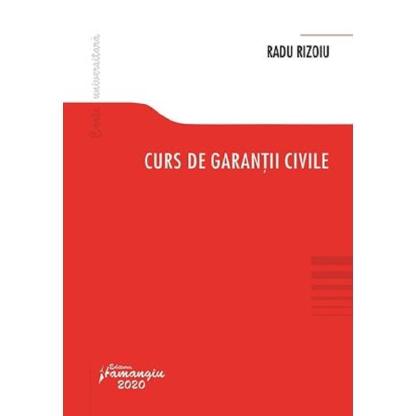 Curs de garantii civile - Radu Rizoiu, editura Hamangiu