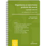 Organizarea si exercitarea profesiei de avocat. Legislatie adnotata. Act.10 iulie 2020 - Tudor Duca, editura Solomon