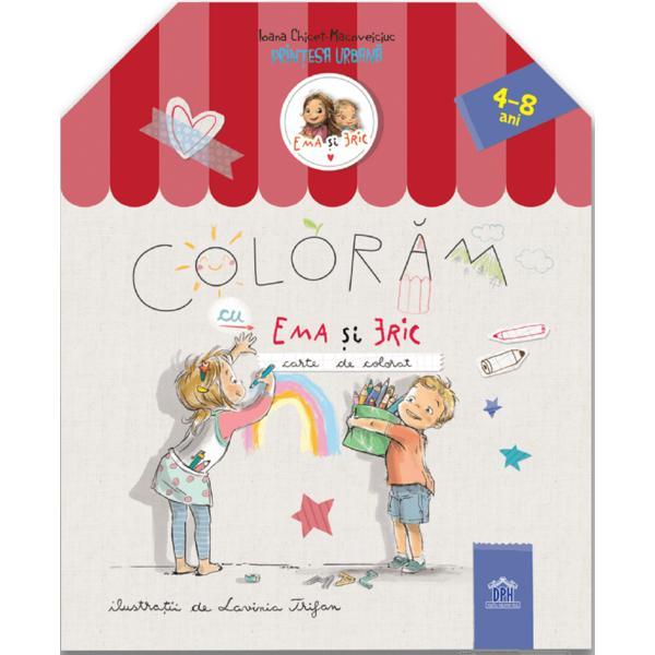 Coloram cu Ema si Eric - Ioana Chicet-Macoveiciuc, Lavinia Trifan, editura Didactica Publishing House