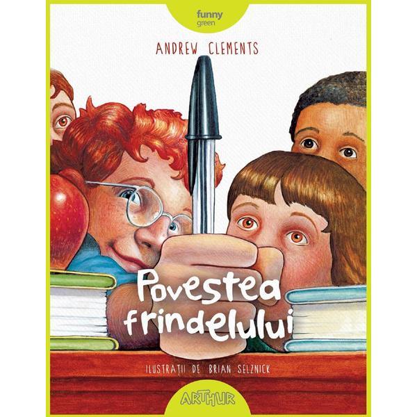 Povestea Frindelului - Andrew Clements, editura Grupul Editorial Art