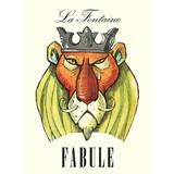 Fabule - La Fontaine, editura Grupul Editorial Art