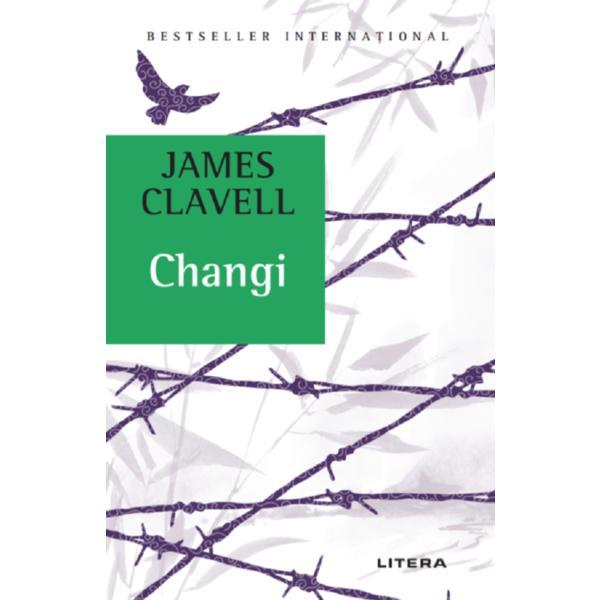 Changi - James Clavell, editura Litera