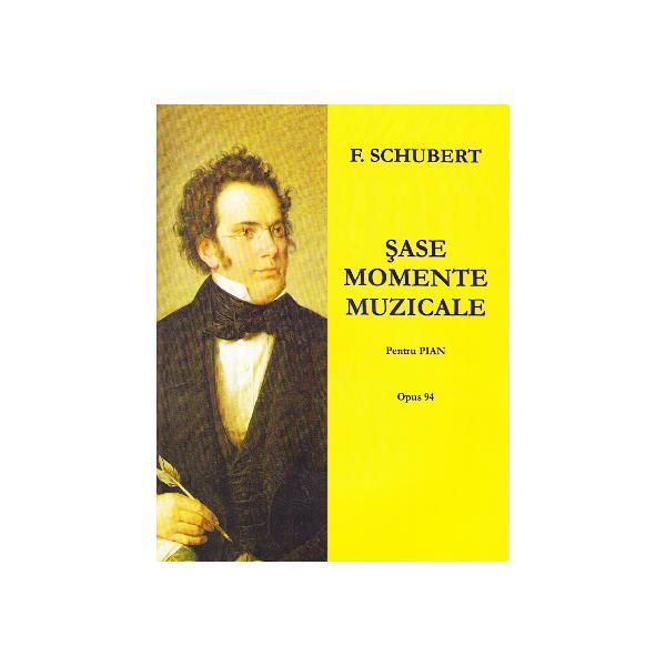 Sase momente muzicale pentru pian - F. Schubert, editura Grafoart