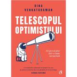 Telescopul optimistului. Fii prevazator intr-o lume necugetata - Bina Venkataraman, editura Curtea Veche