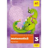 Matematica. Fise de lucru - Clasa 3 - Daniela Berechet, Florian Berechet, editura Grupul Editorial Art