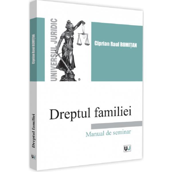 Dreptul familiei. Manual de seminar - Ciprian Raul Romitan, editura Universul Juridic