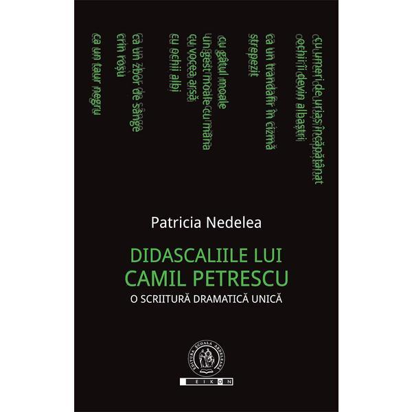 Didascaliile lui C. Petrescu - Patricia Nedelea, editura Scoala Ardeleana