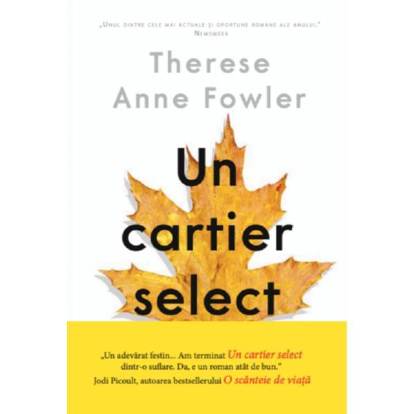 Un cartier select - Therese Anne Fowler, editura Litera