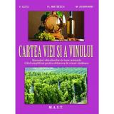 Cartea viei si a vinului - V. Gutu, Fl. Mateescu, M. Avarvarei, editura Mast