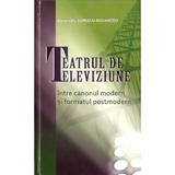 Teatrul de televiziune - Alexandru Lupascu-Bohantov, editura Epigraf