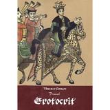 Erotocrit - Vincenzo Cornaro, editura Excelenta Prin Cultura