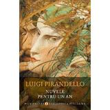 Nuvele pentru un an - Luigi Pirandello, editura Humanitas