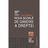 Noua scoala de gandire a dreptei - Cristian Patrasconiu, editura Humanitas