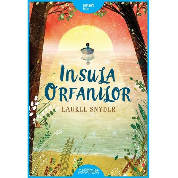 Insula orfanilor - Laurel Snyder, editura Grupul Editorial Art