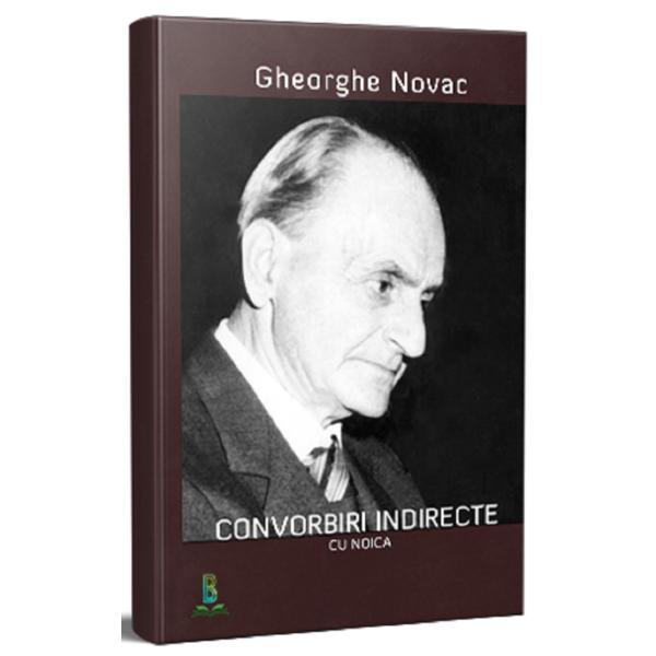 Convorbiri indirecte cu Noica - Gheorghe Novac, editura Berg