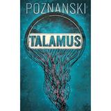 Talamus - Ursula Poznanski, editura Unicart