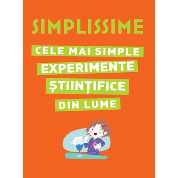 Simplissime. Cele mai simple experimente stiintifice din lume