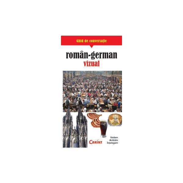 Ghid De Conversatie Roman - German Vizual, editura Corint