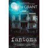 Fantoma - Helen Grant, editura Rao