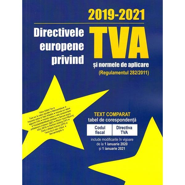 Directivele europene privind TVA si normele de aplicare 2019-2021, editura Con Fisc