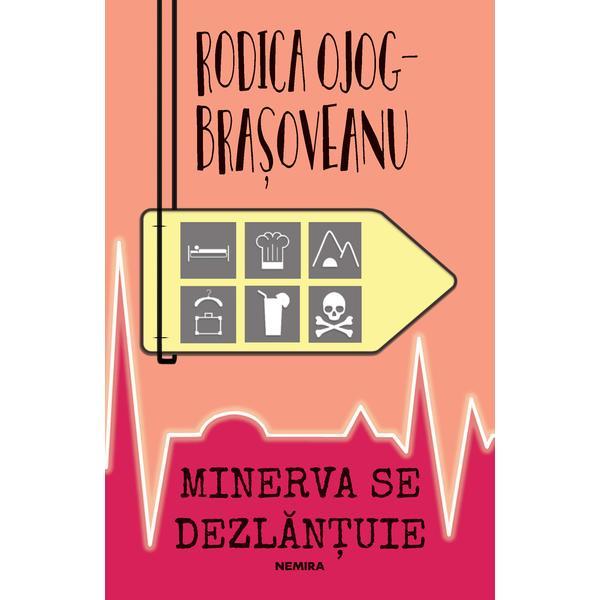 Minerva se dezlănțuie (ed. 2020) autor Rodica Ojog-Brașoveanu editura Nemira