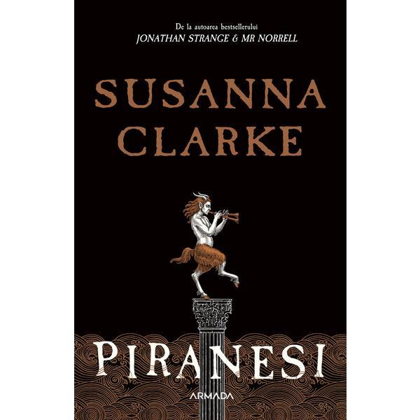 Piranesi autor Susanna Clarke, editura Armada