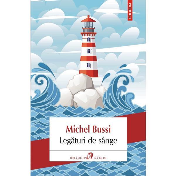 Legaturi de sange - Michel Bussi, editura Polirom