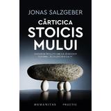 Carticica stoicismului - Jonas Salzgeber, editura Humanitas
