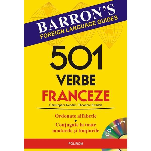 501 verbe franceze + CD - Cristopher Kendris, Theodore Kendris, editura Polirom