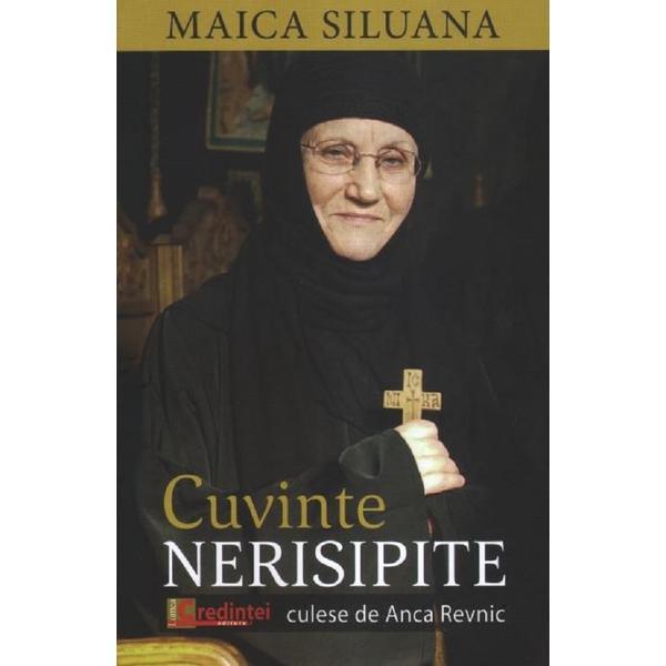 Cuvinte nerisipite - Maica Siluana, editura Lumea Credintei