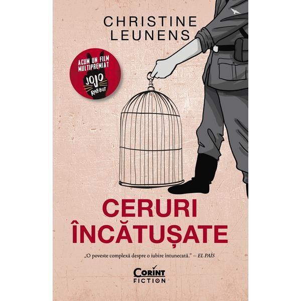 Ceruri incatusate - Christine Leunens, editura Corint