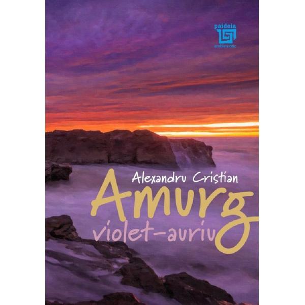 Amurg violet-auriu - alexandru cristian
