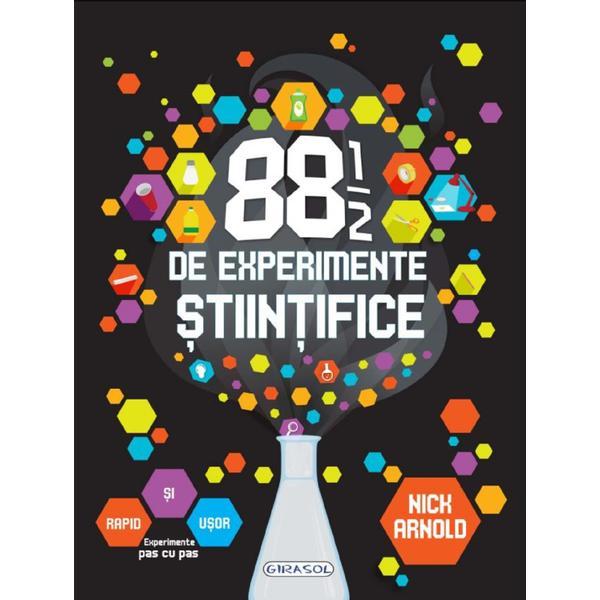 88 1/2 de experimente stiintifice - Nick Arnold, editura Girasol