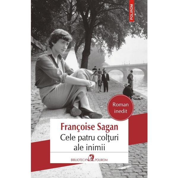 Cele patru colturi ale inimii - francoise sagan