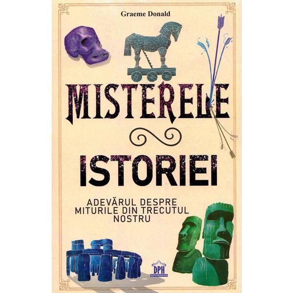 Misterele istoriei - graeme donald