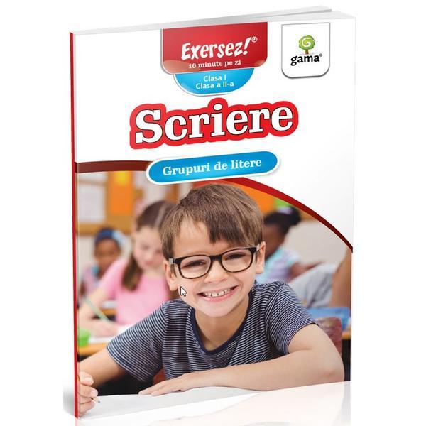 Scriere: Grupuri de litere. Clasa 1. Clasa 2, editura Gama