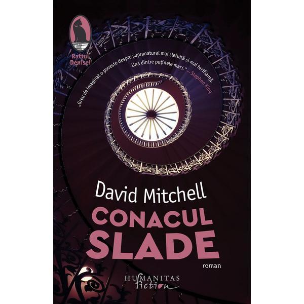 Conacul Slade - David Mitchell, editura Humanitas