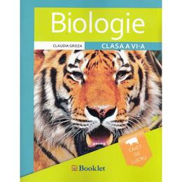 Biologie - Clasa a 6-a - Caiet de lucru - Claudia Groza, editura Booklet