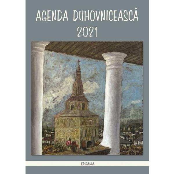 Agenda duhovniceasca 2021, editura Epifania