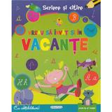 Vreau sa invat si in vacante - Scriere si citire, editura Girasol