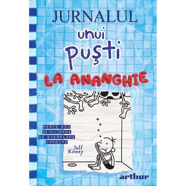 Jurnalul unui pusti Vol.15: La ananghie - Jeff Kinney, editura Grupul Editorial Art