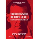 Un spion desavarsit - Owen Matthews, editura Litera