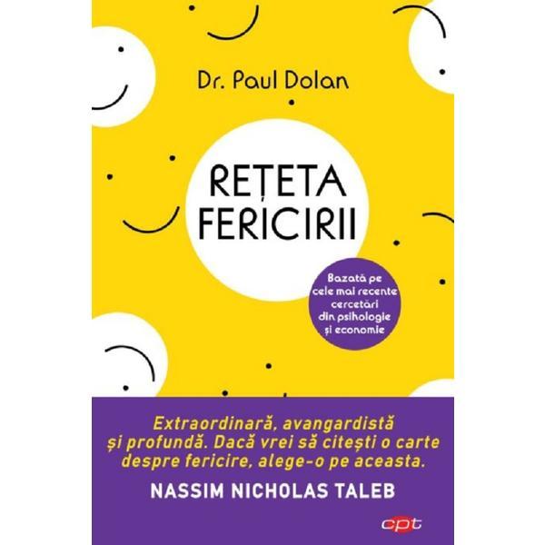 Reteta fericirii - Paul Dolan, editura Litera