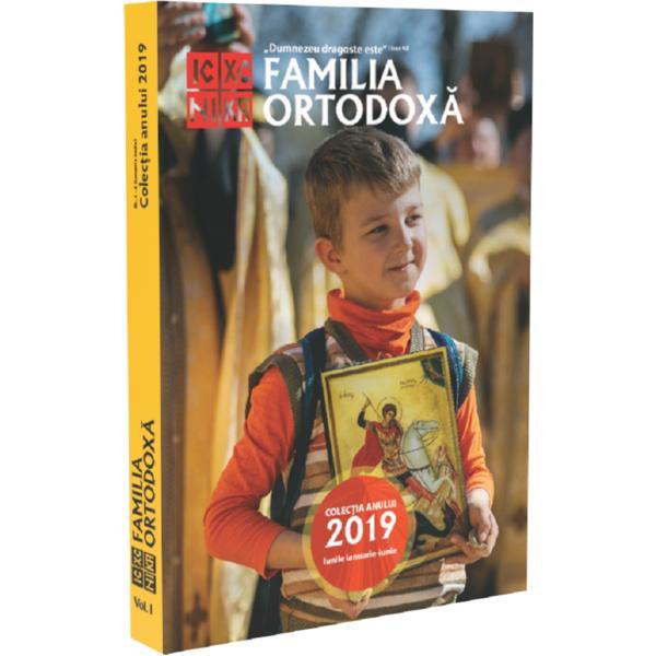 Familia ortodoxa - colectia anului 2019 vol.1 (ianuarie-iunie)
