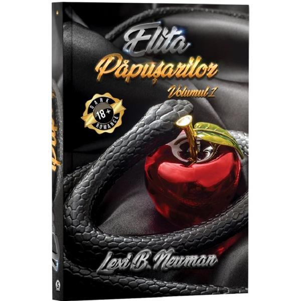 Elita papusilor. Vol.1 - Lexi B. Newman, editura Stylished