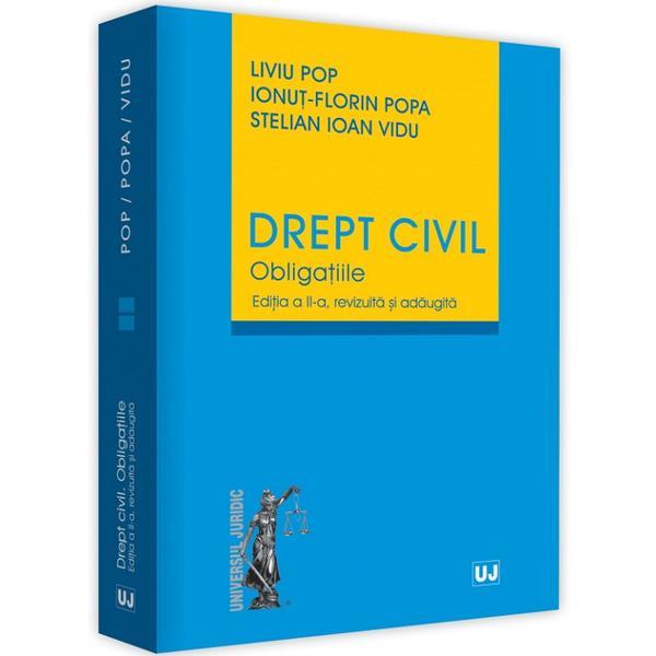 Drept civil. Obligatiile. Ed.2 - Liviu Pop, Ionut-Florin Popa, Stelian Ioan Vidu, editura Universul Juridic