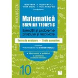 Matematica - Clasa 10 - Breviar teoretic (filiera teoretica, profilul real, mate-info) - Petre Simion, editura Niculescu